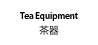 Tea Equipment
